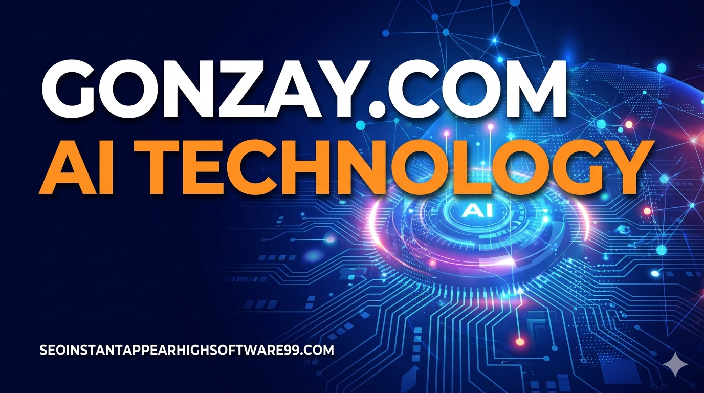 Gonzay com AI Technology Explained
